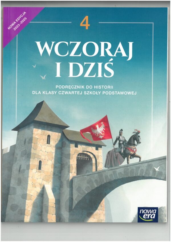 Wczoraj i dziś. Klasa 4. Nowość! Edycja 2023–2025